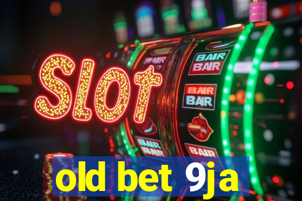 old bet 9ja